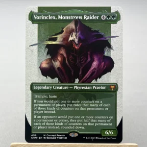 Vorinclex, Monstrous Raider  #406